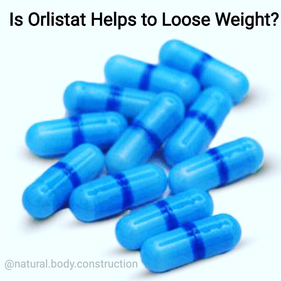 Does Orlistat Helps With Weight Loss? Fitnessology